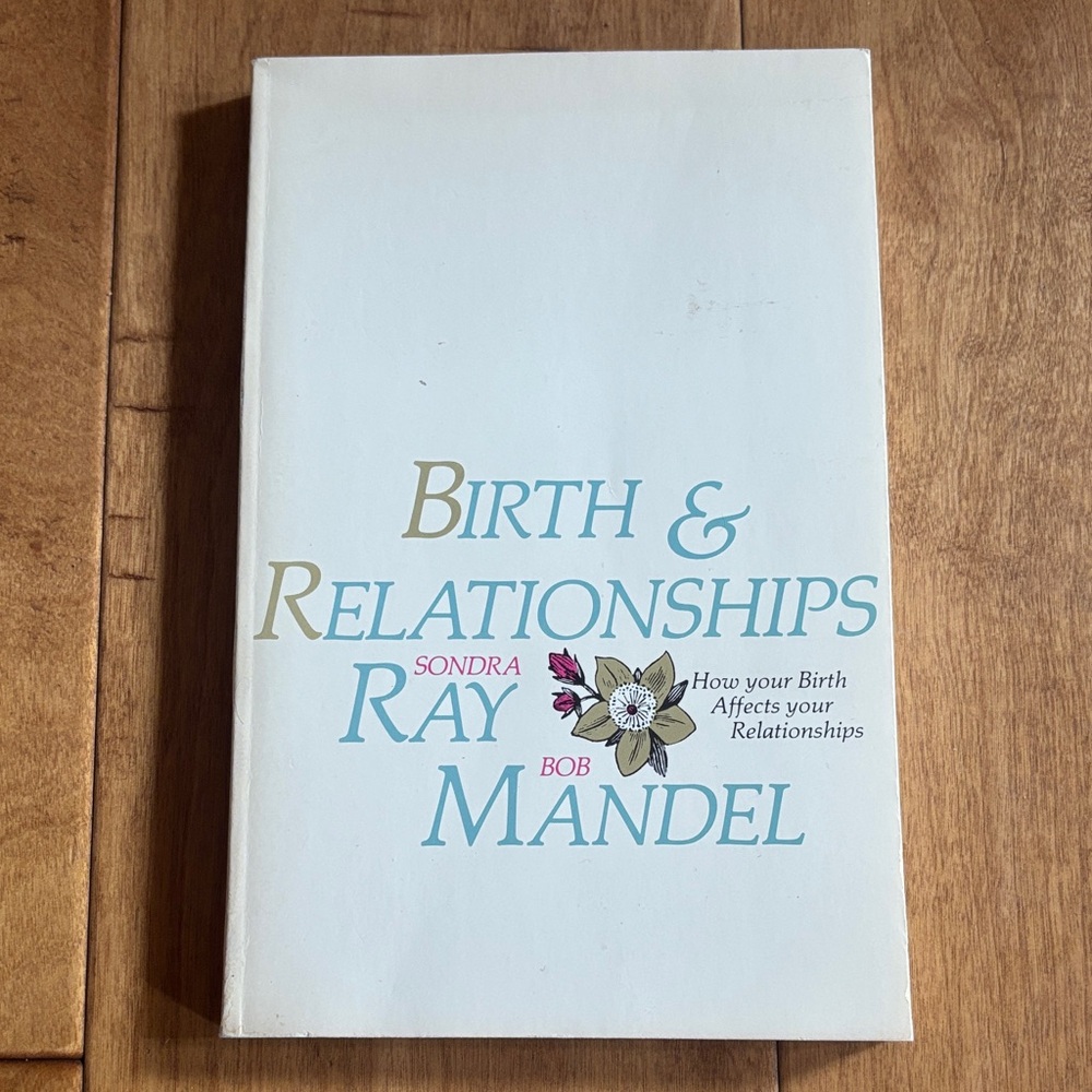 Book | Paperback Birth & Relationships How Your Birth Affects Your Relationships